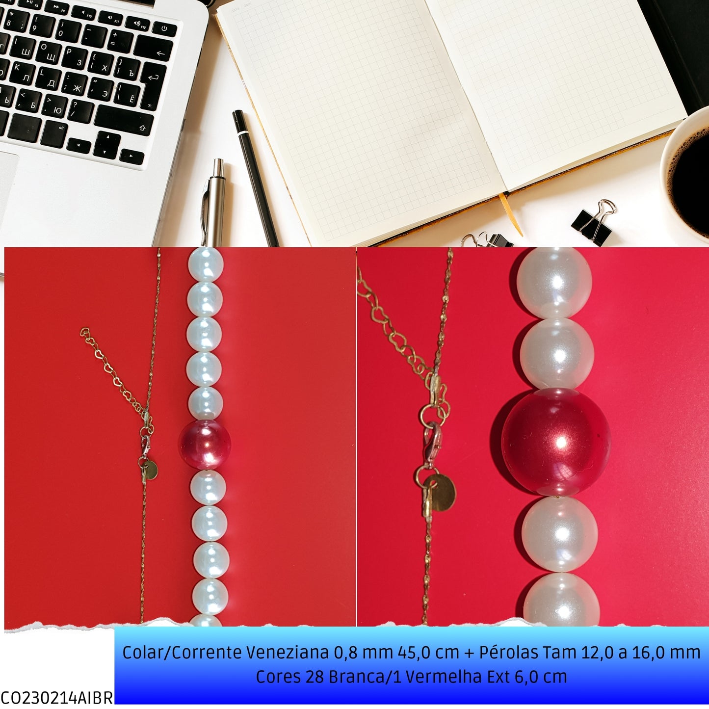 Colar/Corrente Veneziana 0.8 mm 45.0 cm + Pérolas Tam 12.0 a 16.0 mm Cores 28 Branca/1 Vermelha Ext 6.0 cm   - Código.: CO230214AIBR  - Peso.: 36.7 gr