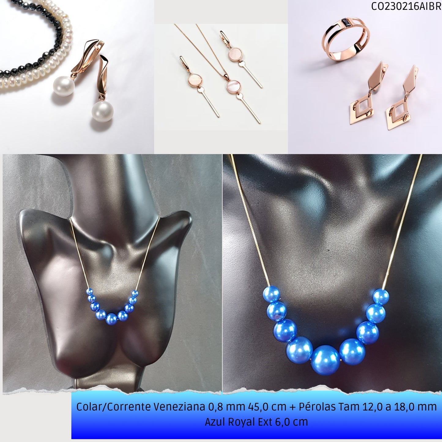 Colar/Corrente Veneziana 0.8 mm 45.0 cm + Pérolas Tam 12.0 a 18.0 mm Azul Royal Ext 6.0 cm   - Código.: CO230216AIBR  - Peso.: 15.2 gr