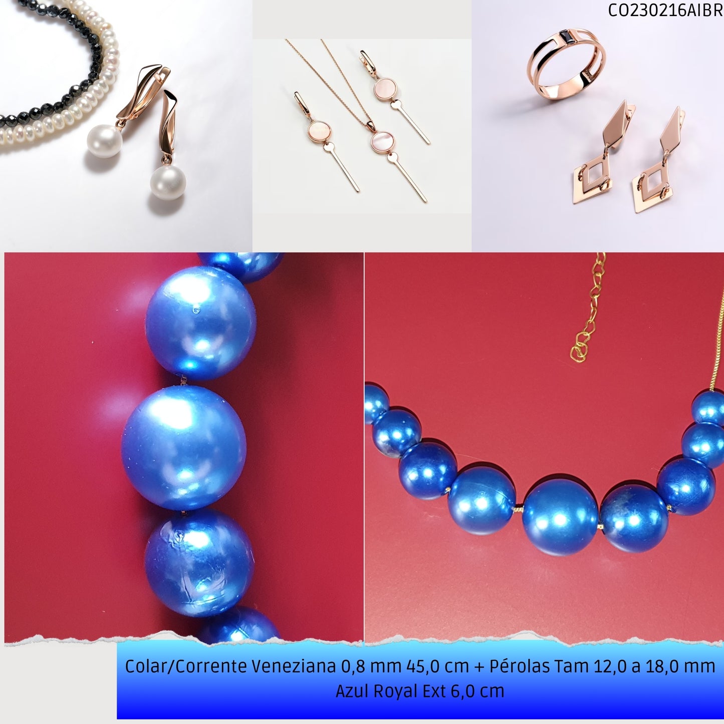 Colar/Corrente Veneziana 0.8 mm 45.0 cm + Pérolas Tam 12.0 a 18.0 mm Azul Royal Ext 6.0 cm   - Código.: CO230216AIBR  - Peso.: 15.2 gr