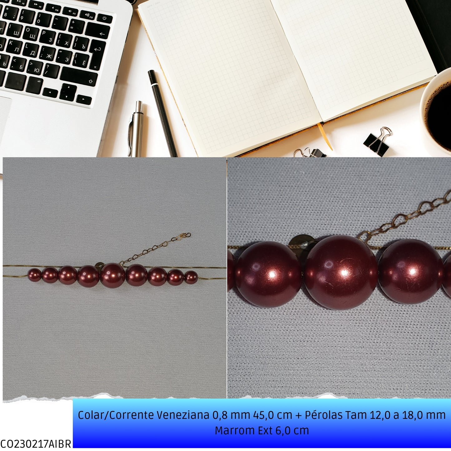 Colar/Corrente Veneziana 0.8 mm 45.0 cm + Pérolas Tam 12.0 a 18.0 mm Marrom Ext 6.0 cm   - Código.: CO230217AIBR  - Peso.: 15.2 gr