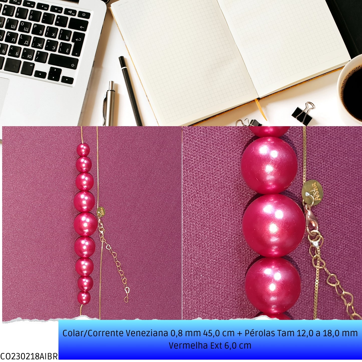 Colar/Corrente Veneziana 0.8 mm 45.0 cm + Pérolas Tam 12.0 a 18.0 mm Vermelho Ext 6.0 cm   - Código.: CO230218AIBR  - Peso.: 15.2 gr