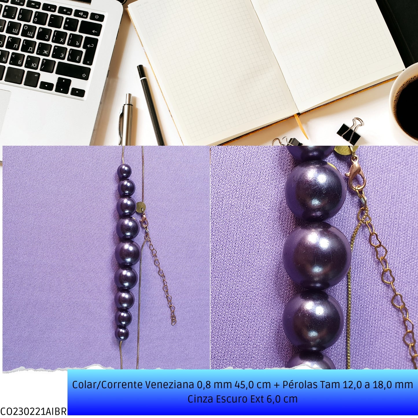 Colar/Corrente Veneziana 0.8 mm 45.0 cm + Pérolas Tam 12.0 a 18.0 mm Cinza Escuro Ext 6.0 cm   - Código.: CO230221AIBR  - Peso.: 15.2 gr