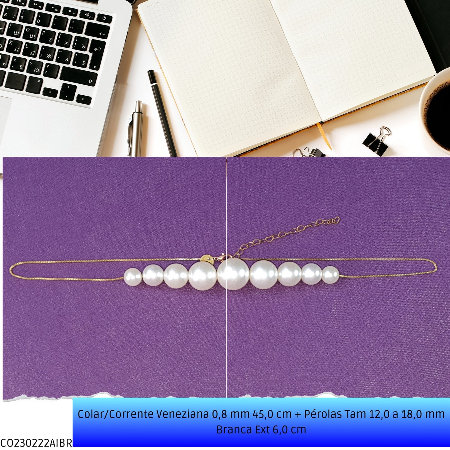 Colar/Corrente Veneziana 0.8 mm 45.0 cm + Pérolas Tam 12.0 a 18.0 mm Branca Ext 6.0 cm   - Código.: CO230222AIBR  - Peso.: 15.2 gr