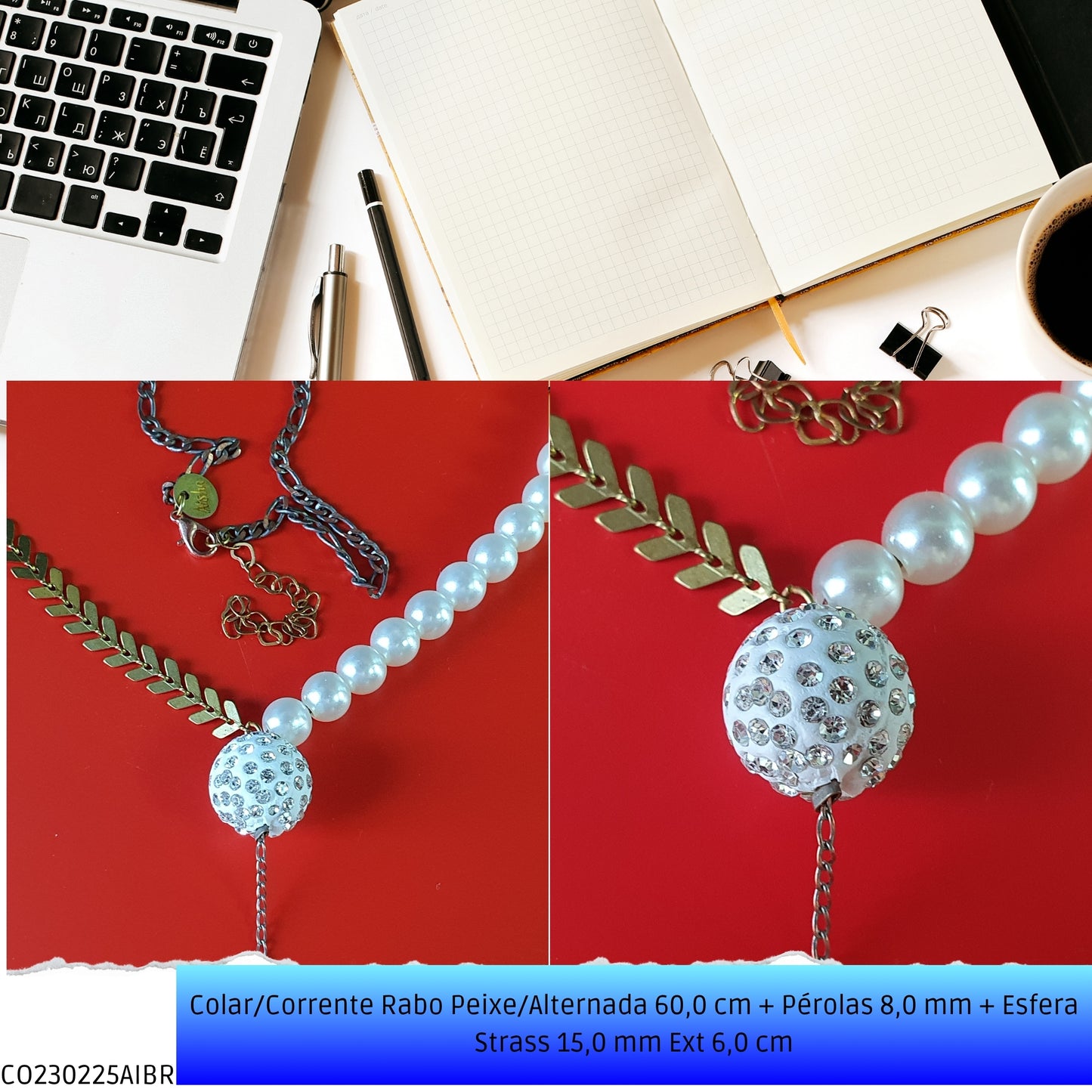 Colar/Corrente Rabo Peixe/Alternada 60.0 cm + Pérolas 8.0 mm + Esfera Strass 15.0 mm Ext 6.0 cm   - Código.: CO230225AIBR  - Peso.: 16.0 gr