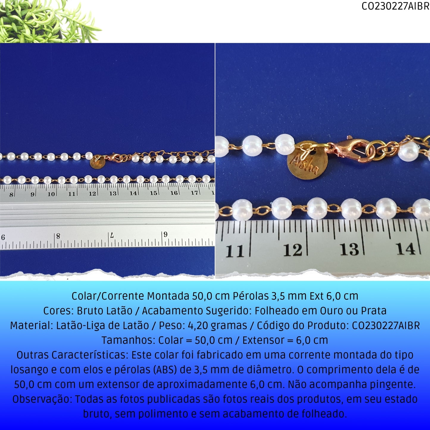 Colar/Corrente Montada 50.0 cm Pérolas 3.5 mm Ext 6.0 cm   - Código.: CO230227AIBR  - Peso.: 4.2 gr