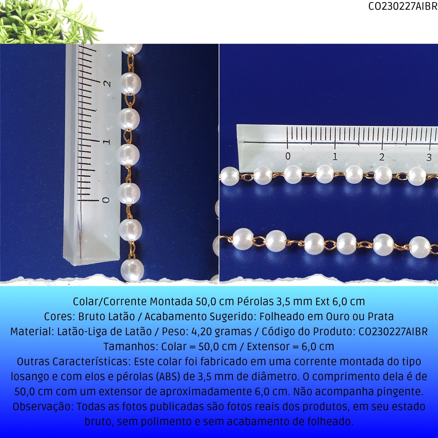 Colar/Corrente Montada 50.0 cm Pérolas 3.5 mm Ext 6.0 cm   - Código.: CO230227AIBR  - Peso.: 4.2 gr