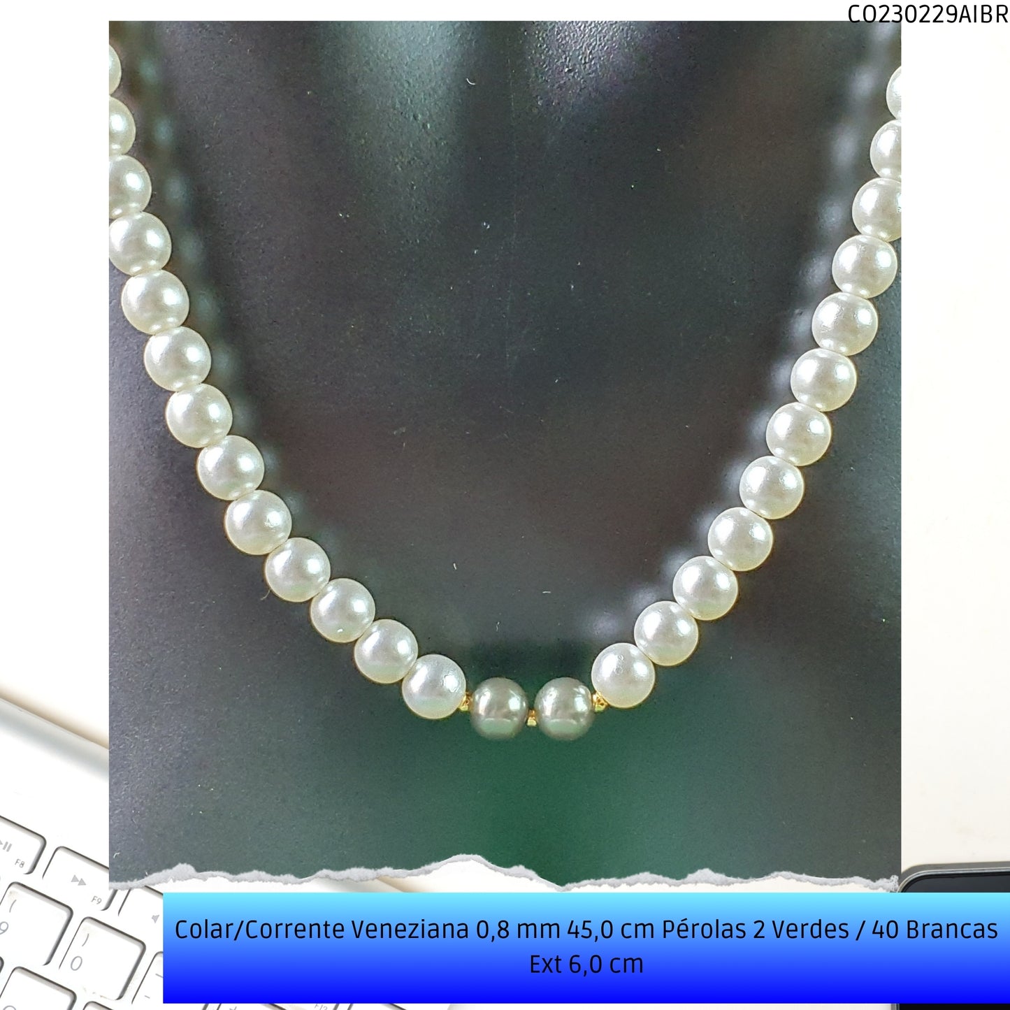 Colar/Corrente Veneziana 0.8 mm 45.0 cm Pérolas 2 Verdes / 40 Brancas Ext 6.0 cm   - Código.: CO230229AIBR  - Peso.: 13.1 gr
