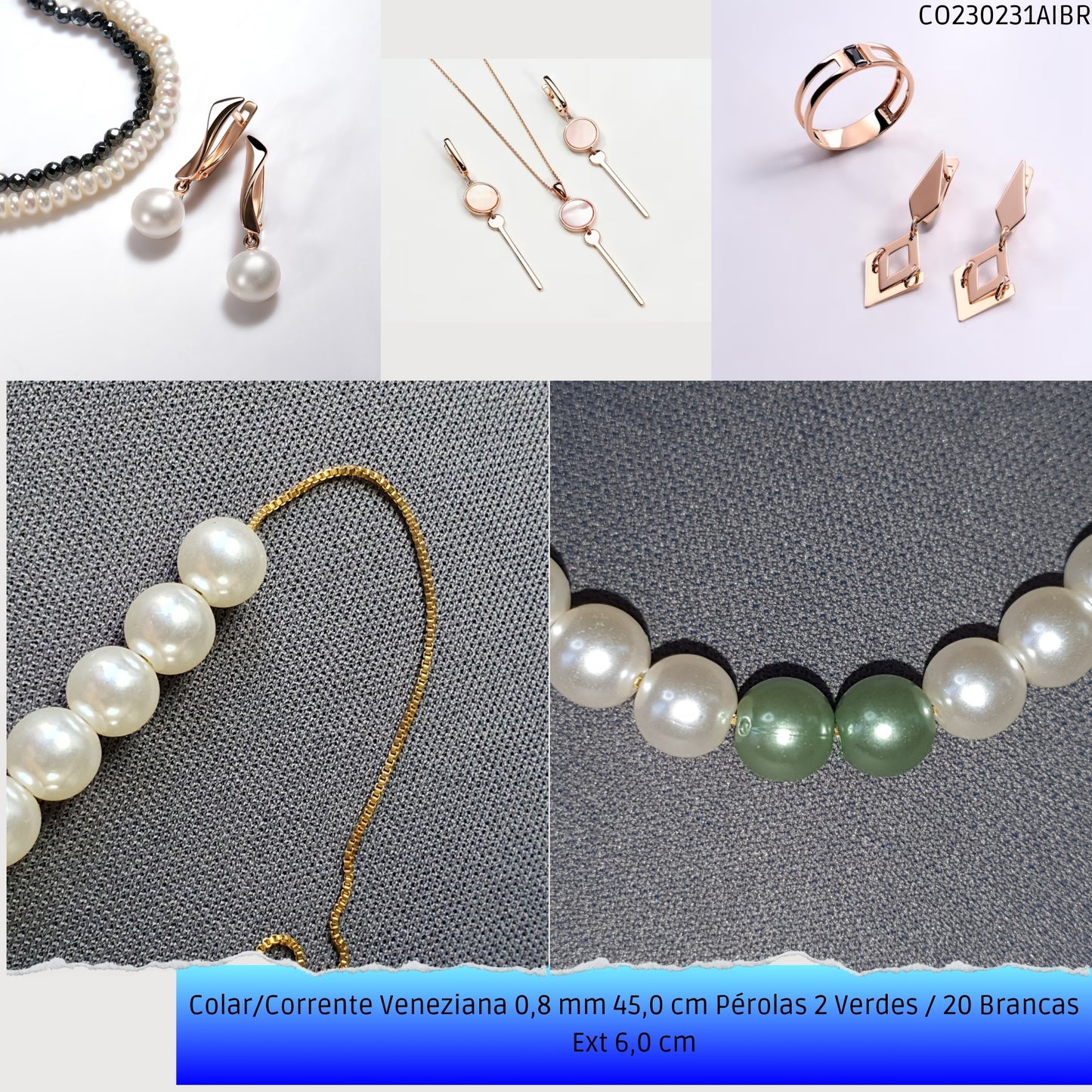 Colar/Corrente Veneziana 0.8 mm 45.0 cm Pérolas 2 Verdes / 20 Brancas Ext 6.0 cm   - Código.: CO230231AIBR  - Peso.: 7.4 gr