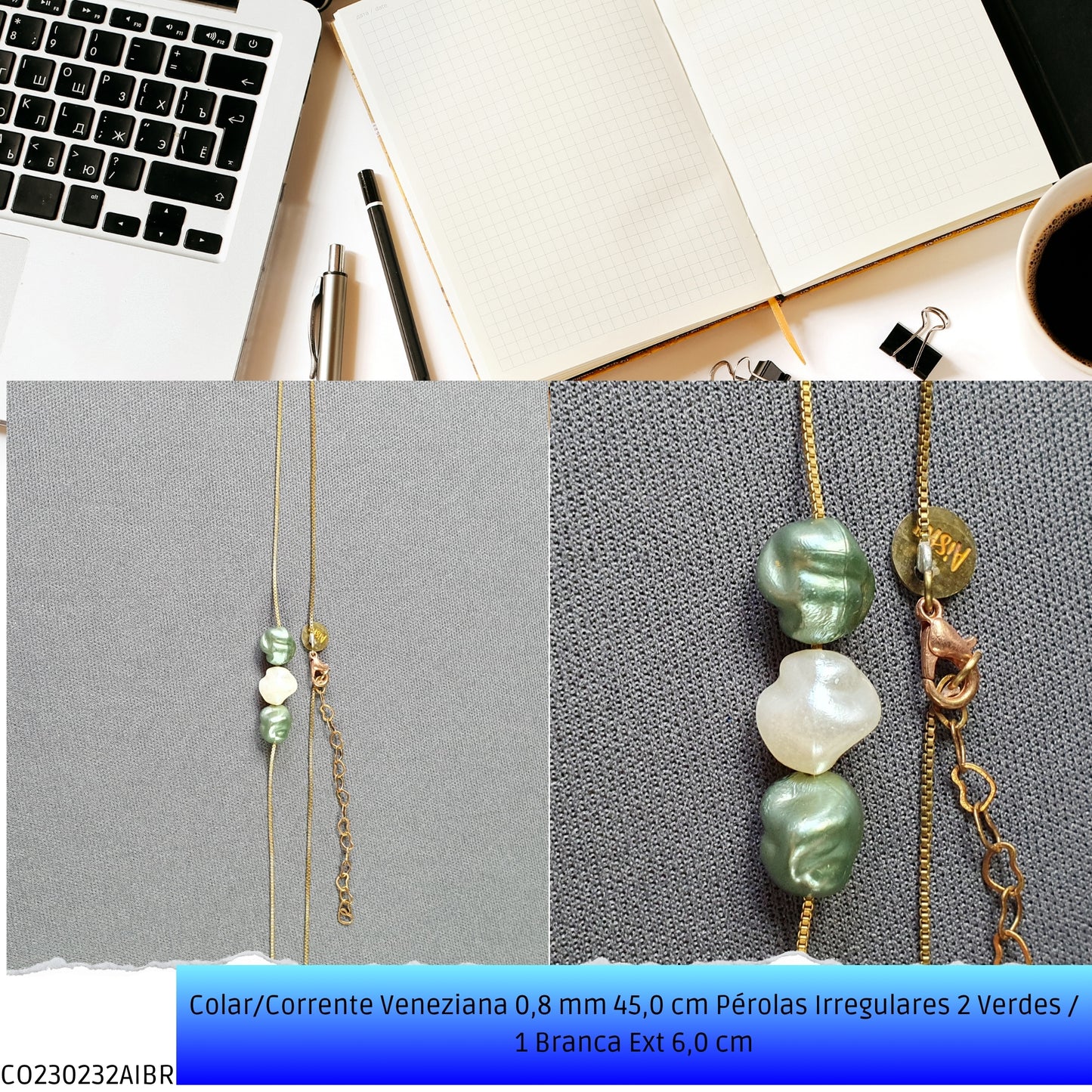 Colar/Corrente Veneziana 0.8 mm 45.0 cm Pérolas Irregulares 2 Verdes / 1 Branca Ext 6.0 cm   - Código.: CO230232AIBR  - Peso.: 3.4 gr