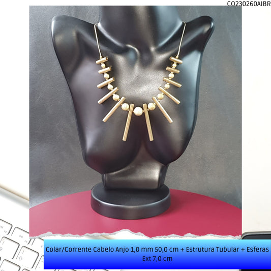 Colar/Corrente Cabelo Anjo 1.0 mm 50.0 cm + Estrutura Tubular + Esferas Ext 7.0 cm  - Código.: CO230260AIBR  - Peso.: 34.0 gr