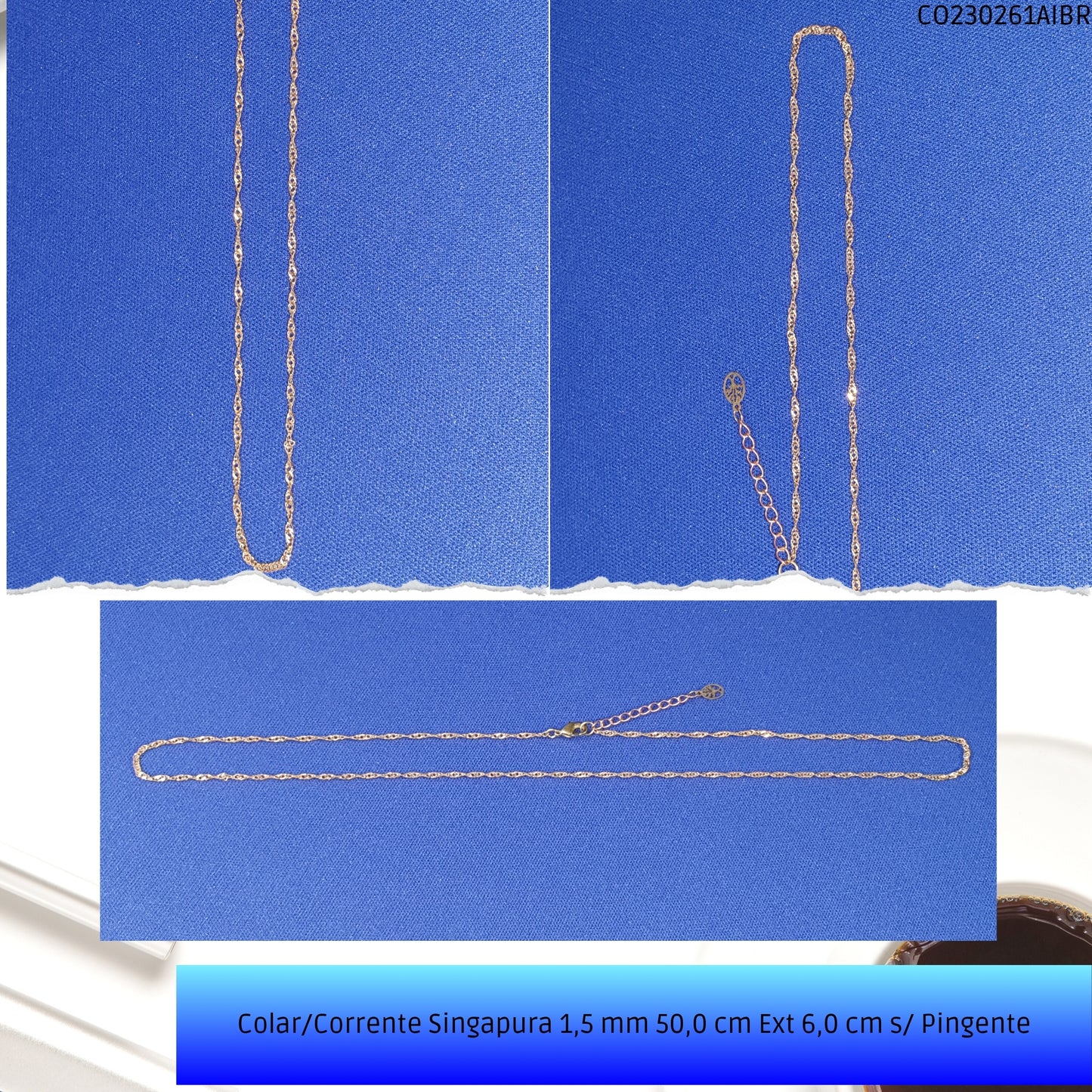Colar/Corrente Singapura 1.5 mm 50.0 cm Ext 6.0 cm s/ Pingente  - Código.: CO230261AIBR  - Peso.: 1.7 gr