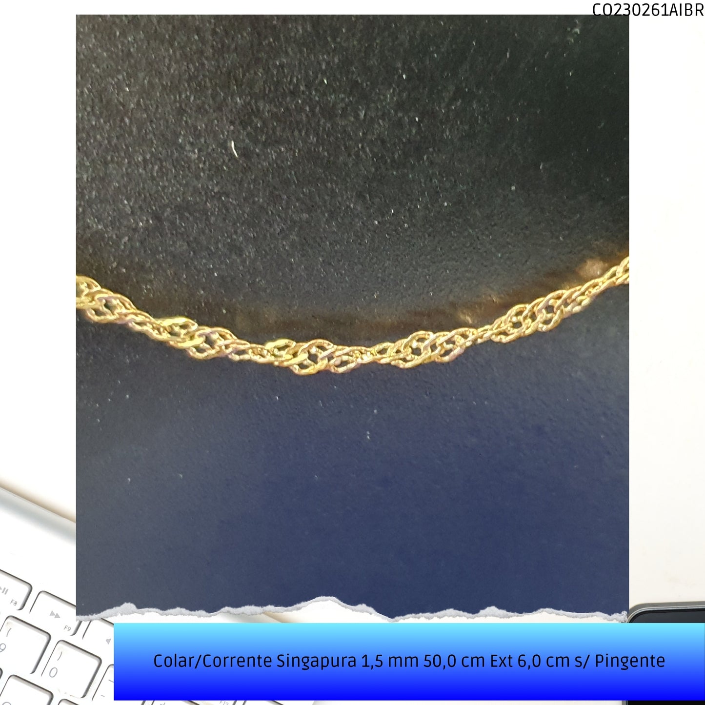 Colar/Corrente Singapura 1.5 mm 50.0 cm Ext 6.0 cm s/ Pingente  - Código.: CO230261AIBR  - Peso.: 1.7 gr