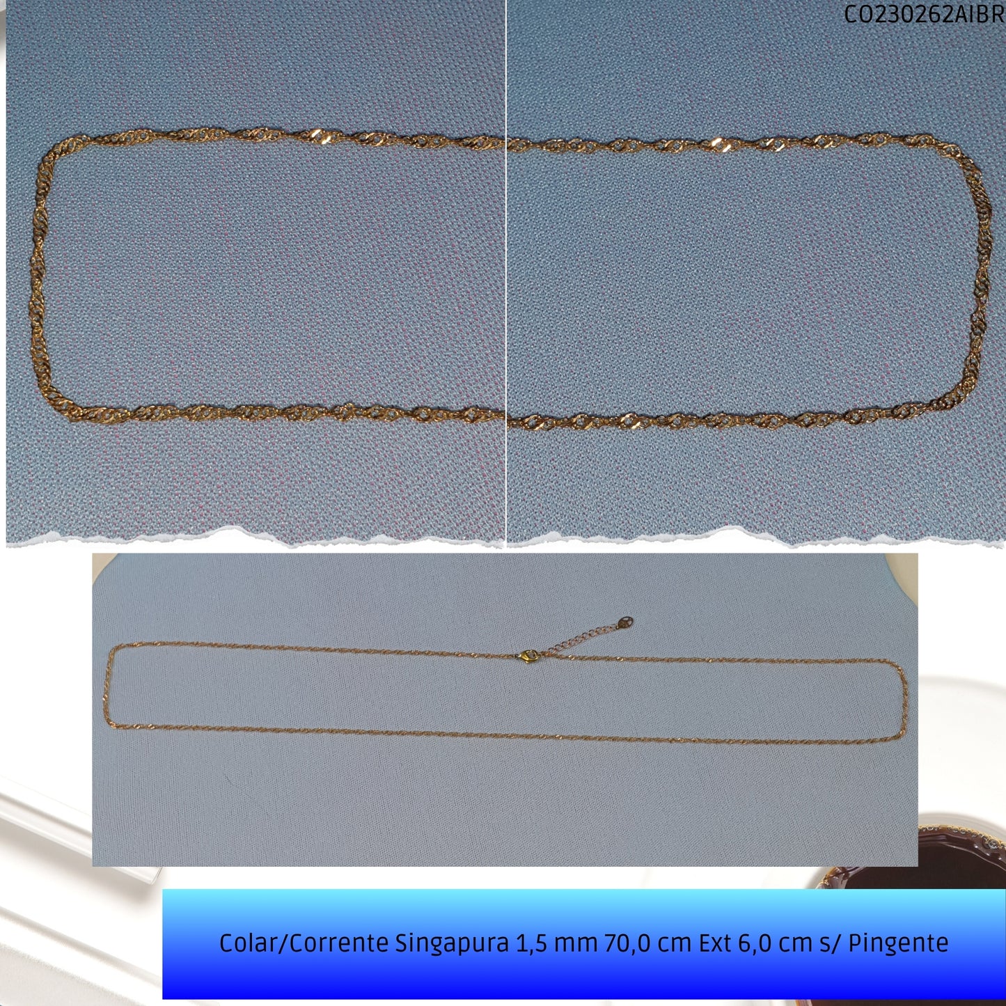 Colar/Corrente Singapura 1.5 mm 70.0 cm Ext 6.0 cm s/ Pingente  - Código.: CO230262AIBR  - Peso.: 2.2 gr