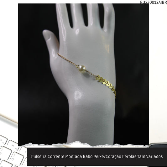 Pulseira Corrente Montada Rabo Peixe/Coração Pérolas Tam Variados  - Código.: PU230012AIBR  - Peso.: 3.6 gr