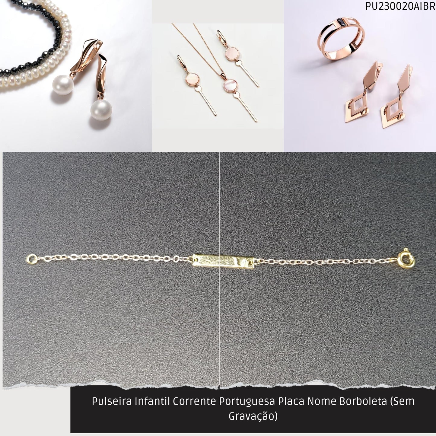 Pulseira Infantil Corrente Portuguesa Placa Nome Borboleta (Sem Gravação)  - Código.: PU230020AIBR  - Peso.: 1.1 gr