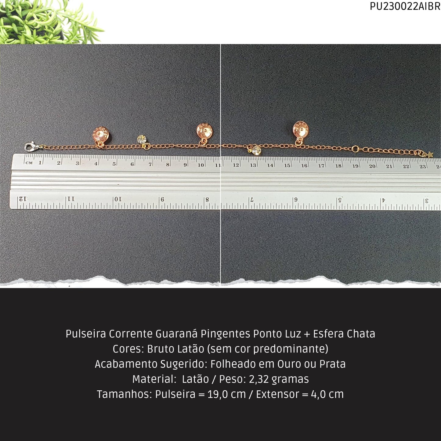 Pulseira Corrente Guaraná Pingentes Ponto Luz + Esfera Chata  - Código.: PU230022AIBR  - Peso.: 2.3 gr