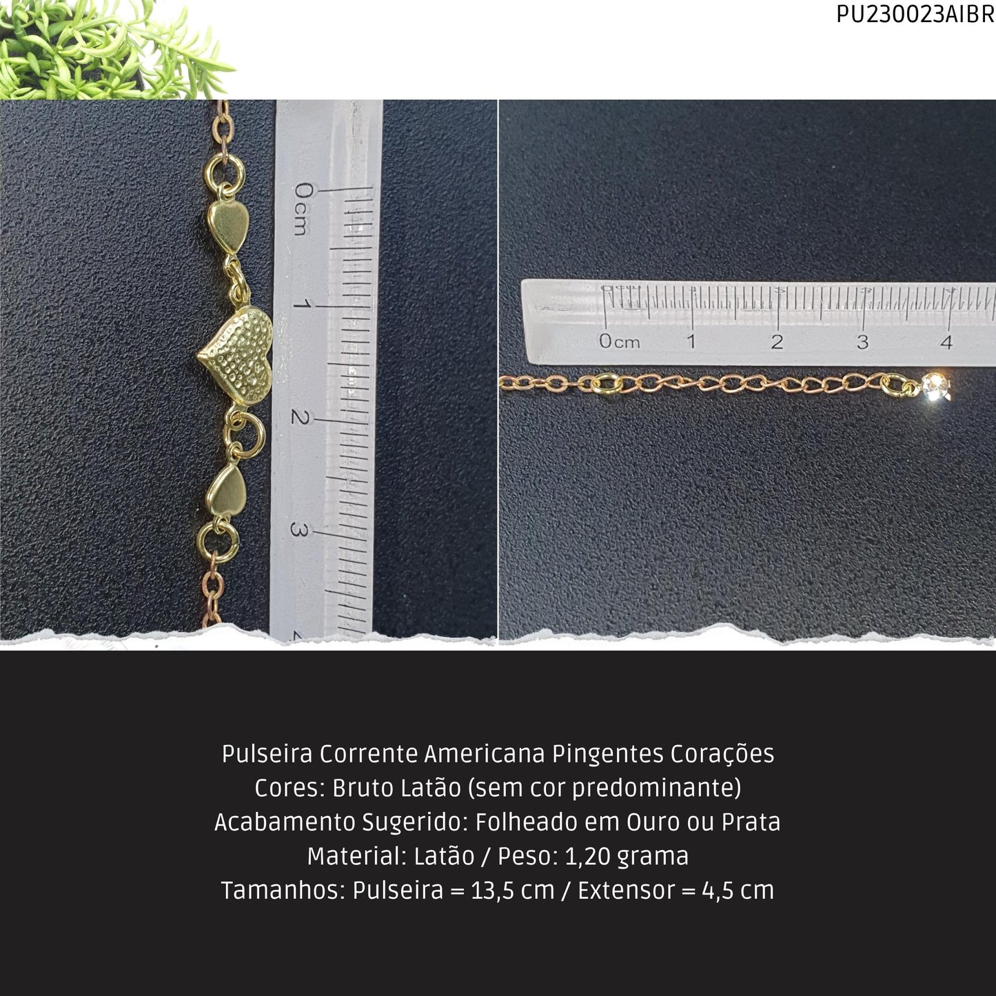Pulseira Corrente Americana Pingentes Corações  - Código.: PU230023AIBR  - Peso.: 1.2 gr