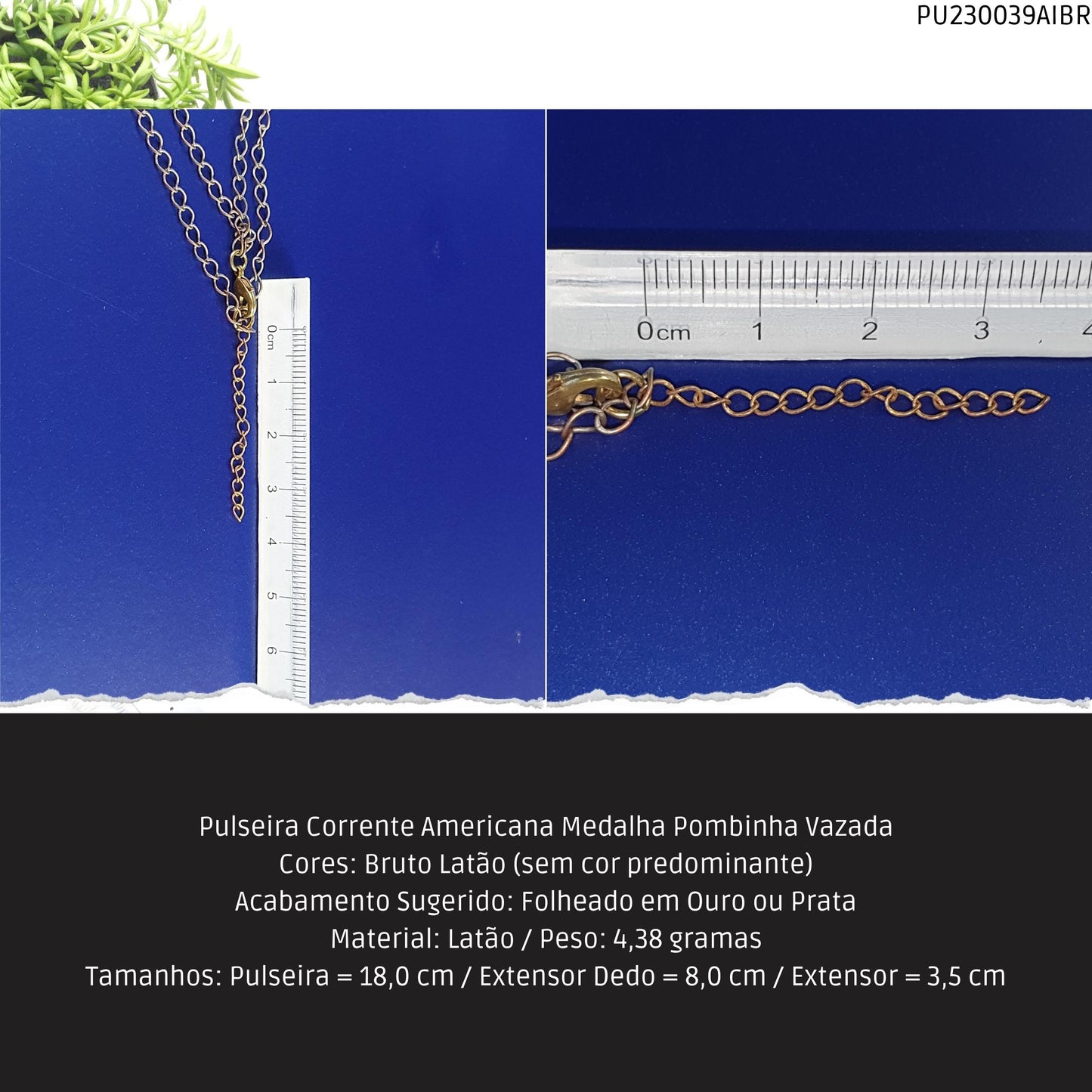 Pulseira Corrente Americana Medalha Pombinha Vazada  - Código.: PU230039AIBR  - Peso.: 4.4 gr