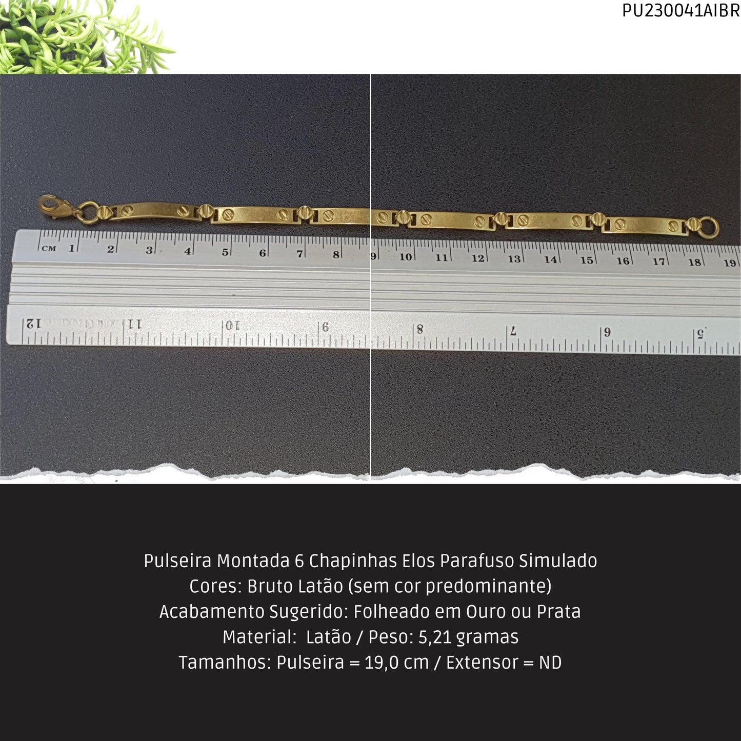 Pulseira Montada 6 Chapinhas Elos Parafuso Simulado  - Código.: PU230041AIBR  - Peso.: 5.2 gr