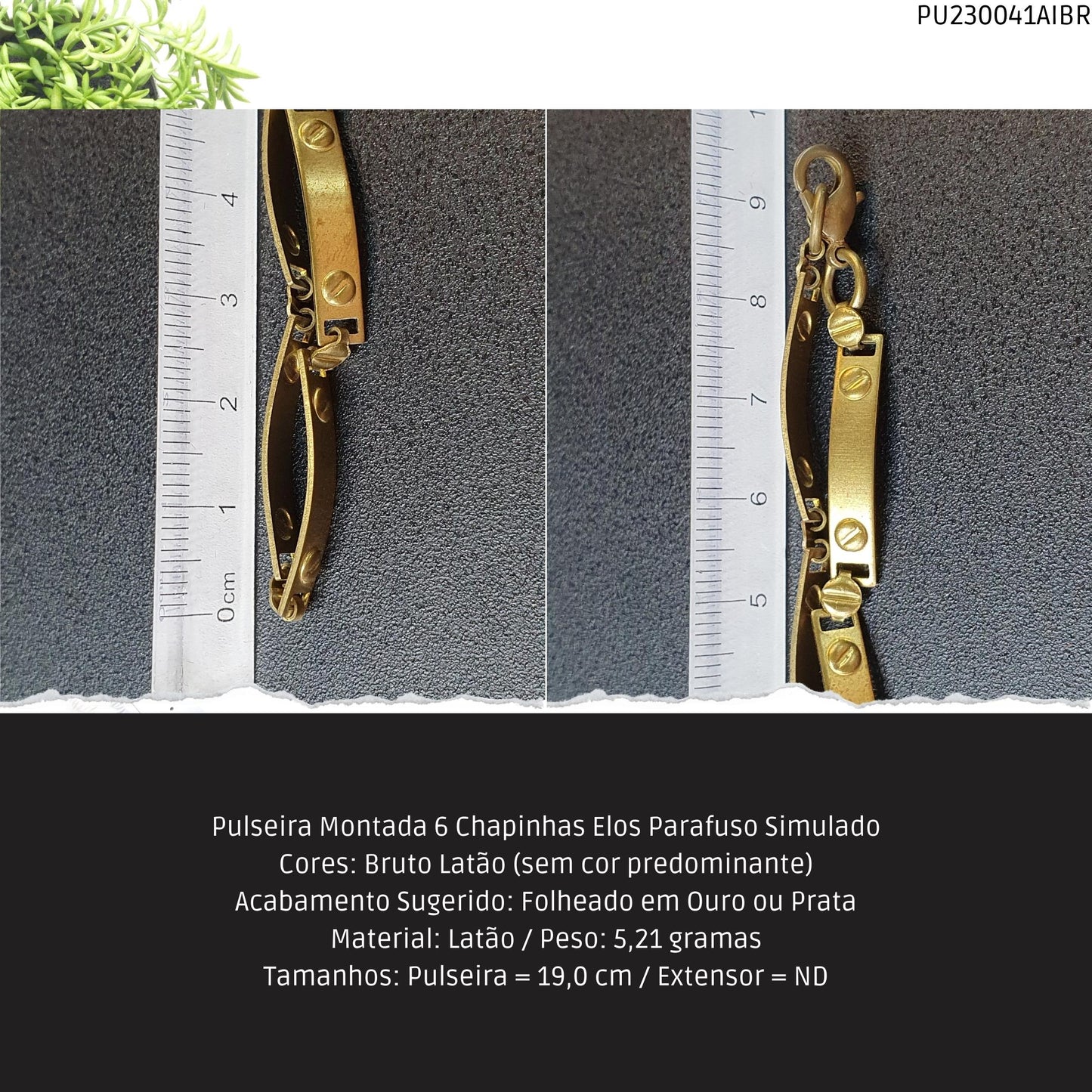 Pulseira Montada 6 Chapinhas Elos Parafuso Simulado  - Código.: PU230041AIBR  - Peso.: 5.2 gr