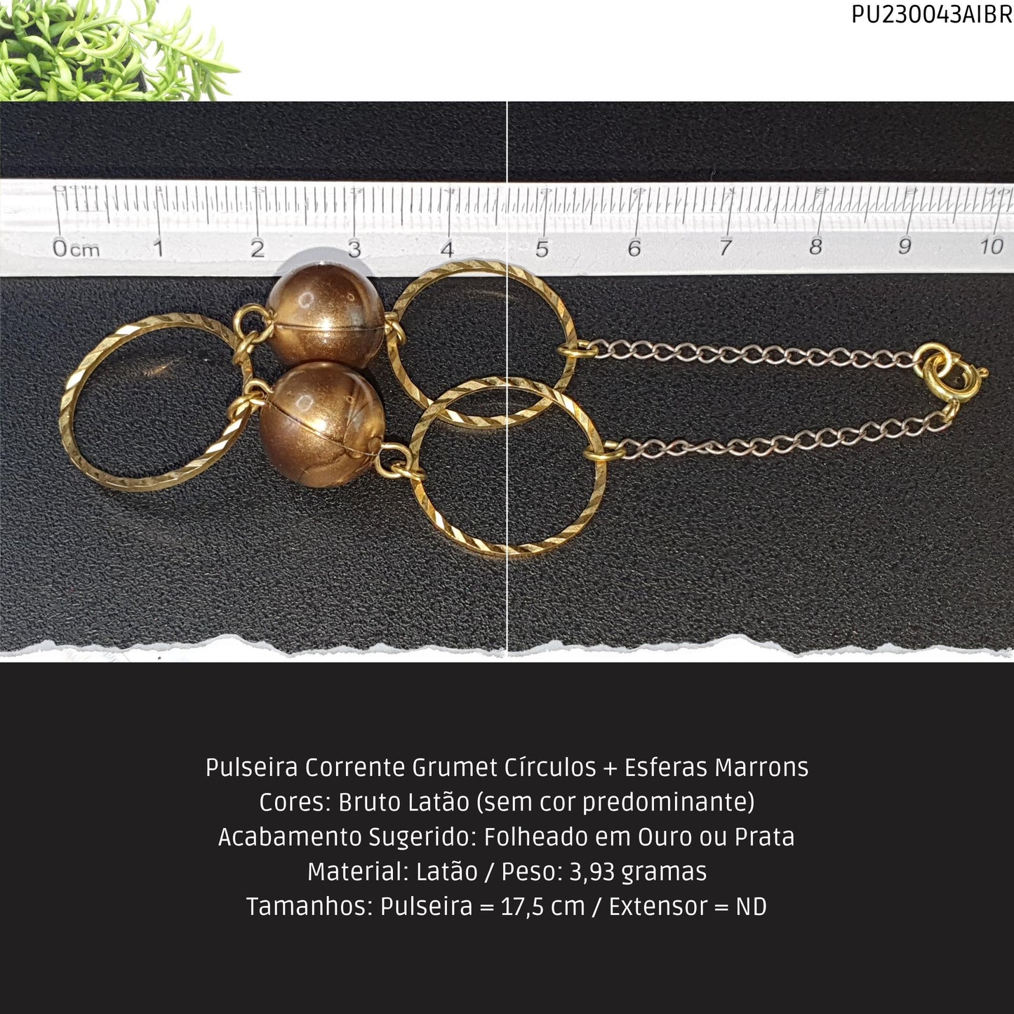 Pulseira Corrente Grumet Círculos + Esferas Marrons  - Código.: PU230043AIBR  - Peso.: 3.9 gr