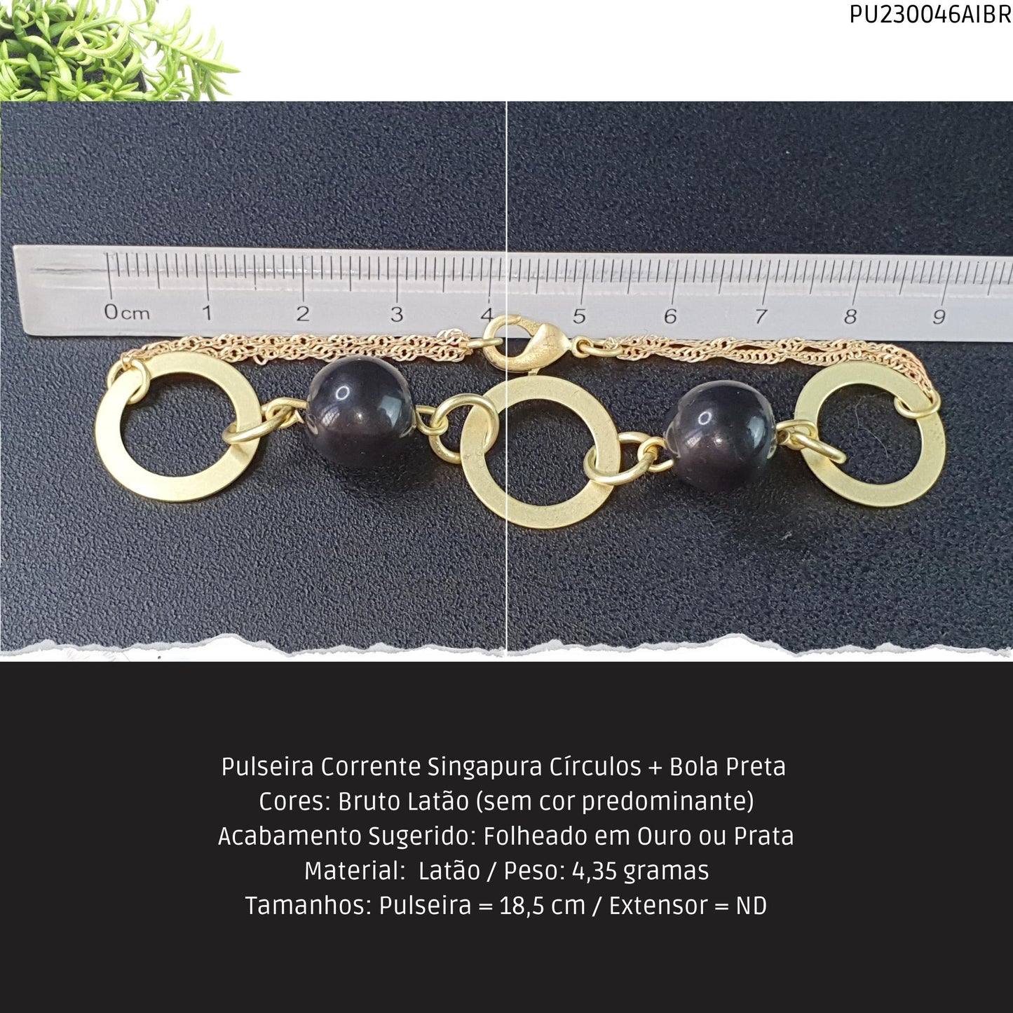 Pulseira Corrente Singapura Círculos + Bola Preta   - Código.: PU230046AIBR  - Peso.: 4.3 gr