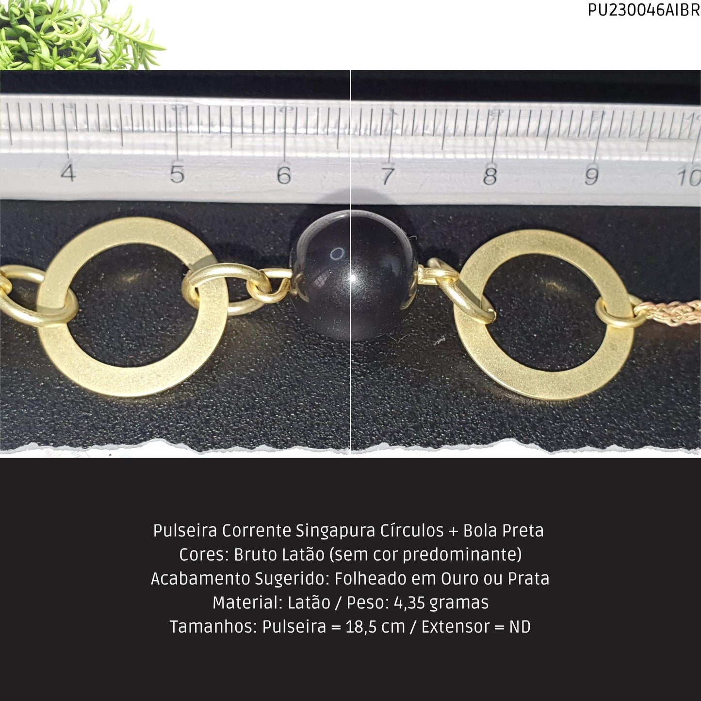 Pulseira Corrente Singapura Círculos + Bola Preta   - Código.: PU230046AIBR  - Peso.: 4.3 gr