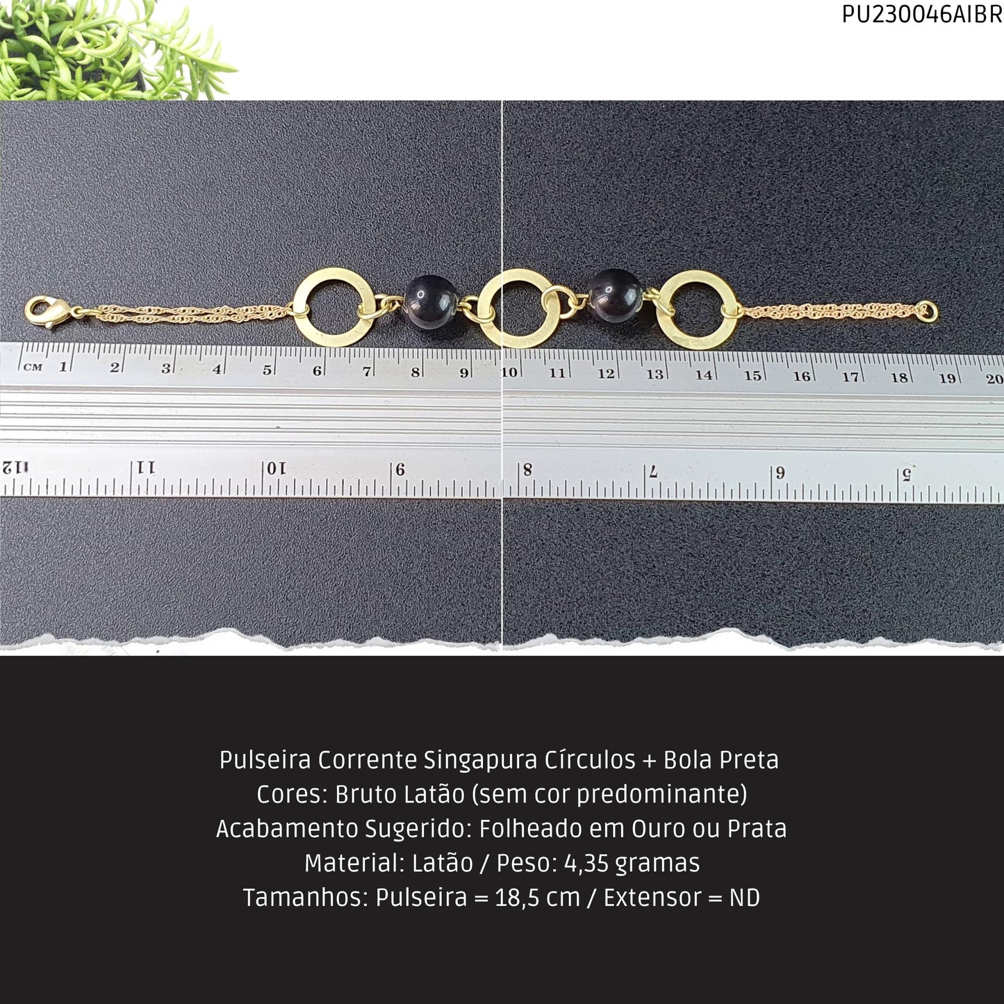 Pulseira Corrente Singapura Círculos + Bola Preta   - Código.: PU230046AIBR  - Peso.: 4.3 gr