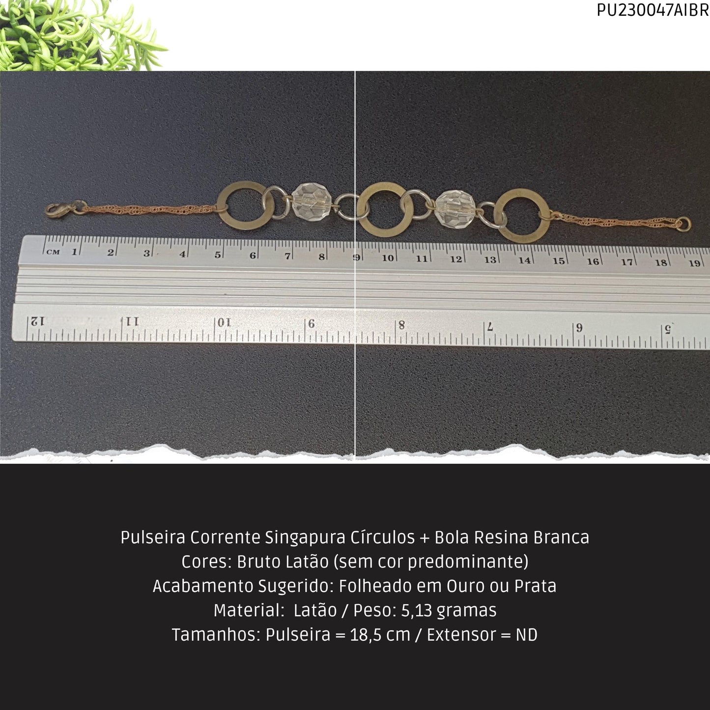 Pulseira Corrente Singapura Círculos + Bola Resina Branca  - Código.: PU230047AIBR  - Peso.: 5.1 gr