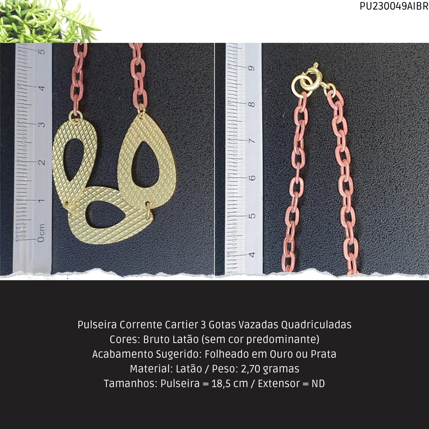 Pulseira Corrente Cartier 3 Gotas Vazadas Quadriculadas  - Código.: PU230049AIBR  - Peso.: 2.7 gr
