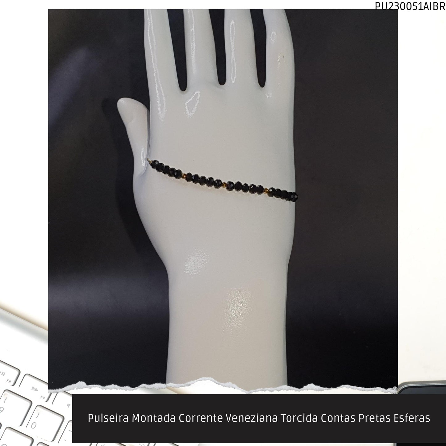 Pulseira Montada Corrente Veneziana Torcida Contas Pretas Esferas  - Código.: PU230051AIBR  - Peso.: 2.6 gr
