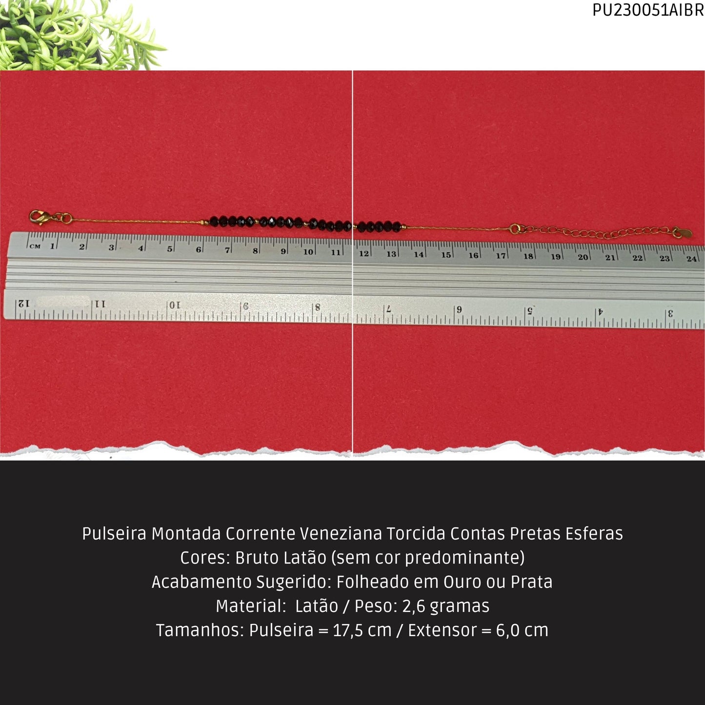 Pulseira Montada Corrente Veneziana Torcida Contas Pretas Esferas  - Código.: PU230051AIBR  - Peso.: 2.6 gr