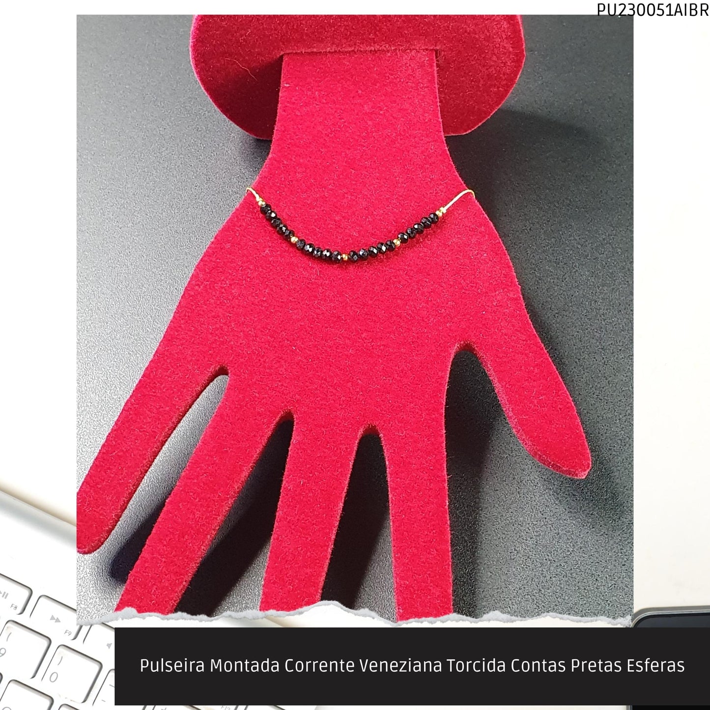 Pulseira Montada Corrente Veneziana Torcida Contas Pretas Esferas  - Código.: PU230051AIBR  - Peso.: 2.6 gr