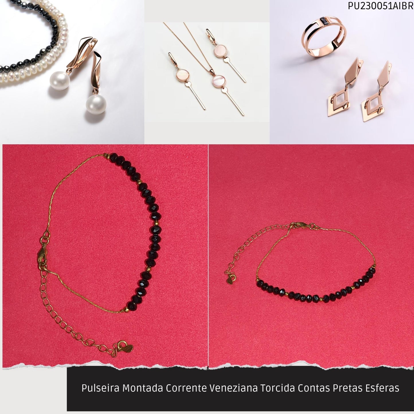 Pulseira Montada Corrente Veneziana Torcida Contas Pretas Esferas  - Código.: PU230051AIBR  - Peso.: 2.6 gr