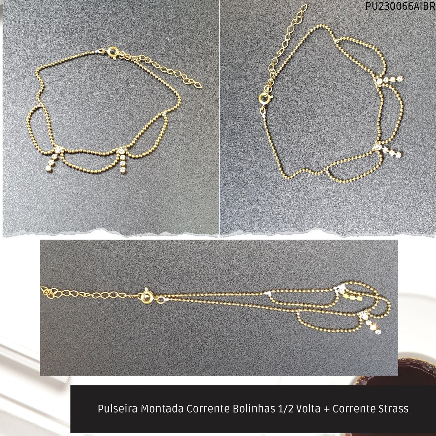 Pulseira Montada Corrente Bolinhas 1/2 Volta + Corrente Strass  - Código.: PU230066AIBR  - Peso.: 2.7 gr