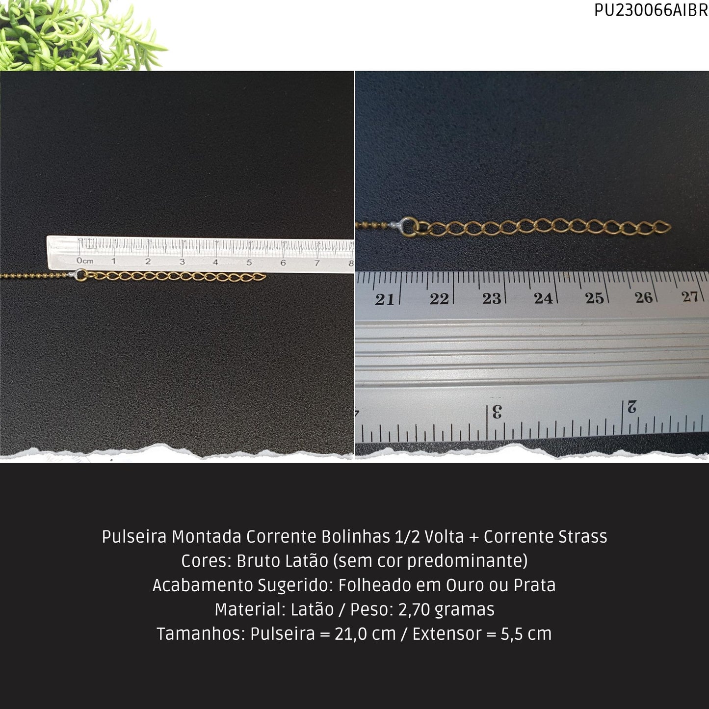 Pulseira Montada Corrente Bolinhas 1/2 Volta + Corrente Strass  - Código.: PU230066AIBR  - Peso.: 2.7 gr