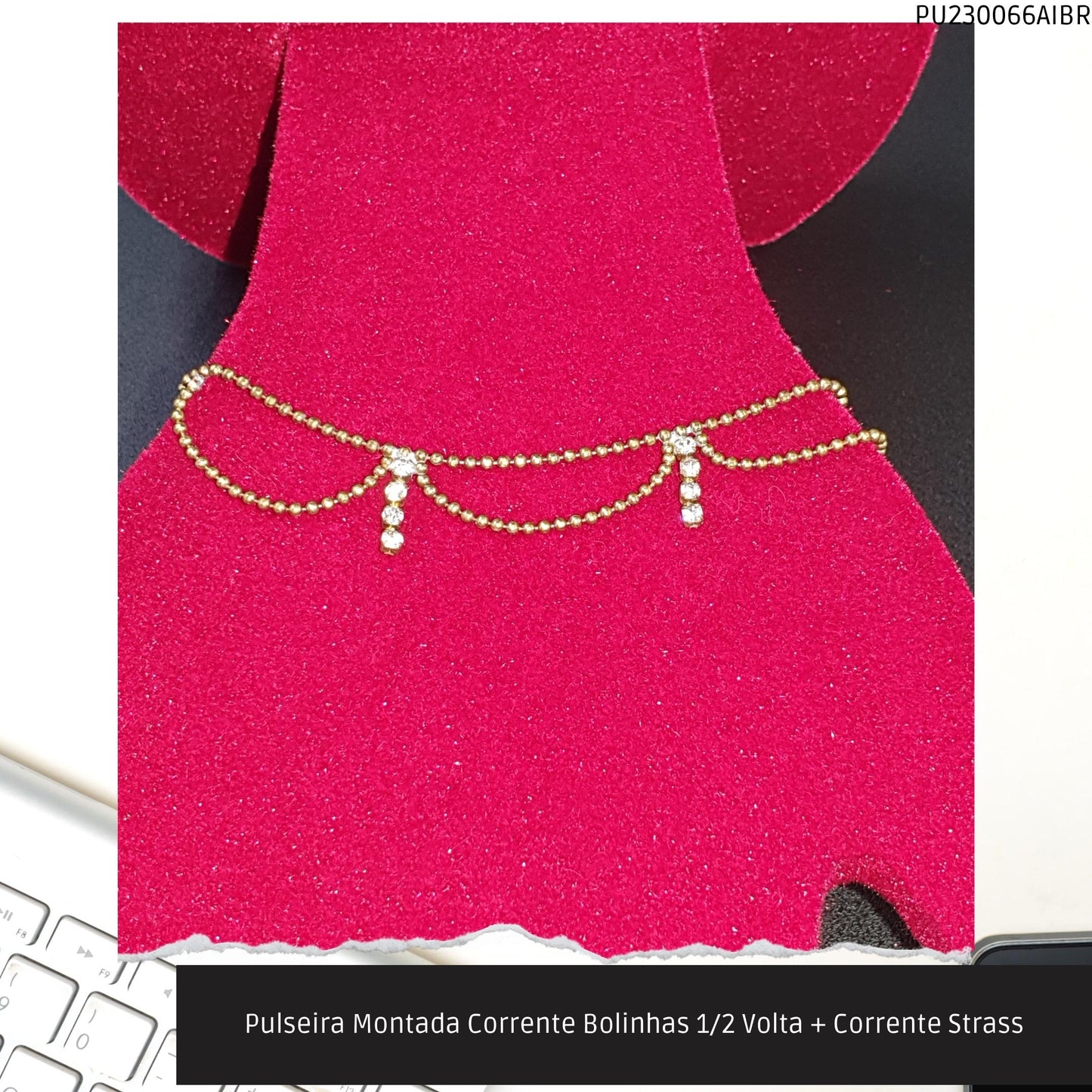 Pulseira Montada Corrente Bolinhas 1/2 Volta + Corrente Strass  - Código.: PU230066AIBR  - Peso.: 2.7 gr