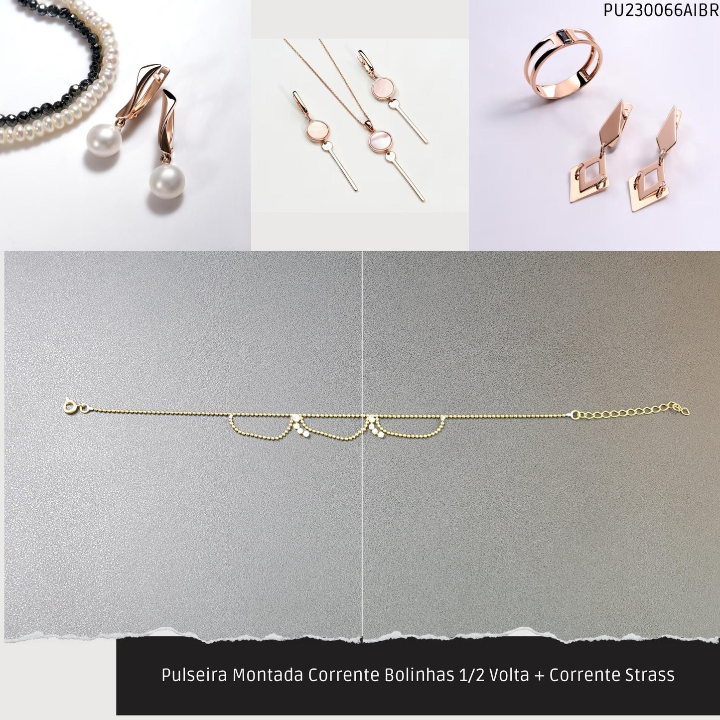 Pulseira Montada Corrente Bolinhas 1/2 Volta + Corrente Strass  - Código.: PU230066AIBR  - Peso.: 2.7 gr