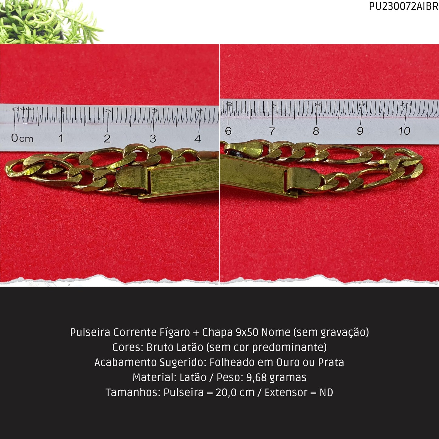 Pulseira Corrente Fígaro + Chapa 9x50 Nome  - Código.: PU230072AIBR  - Peso.: 9.7 gr