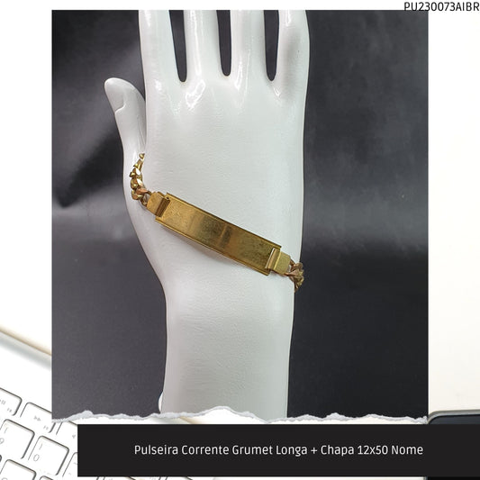 Pulseira Corrente Grumet Longa + Chapa 12x50 Nome  - Código.: PU230073AIBR  - Peso.: 13.7 gr