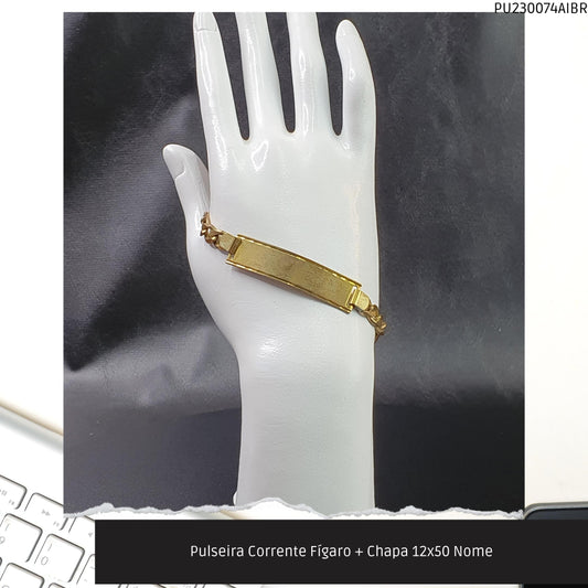 Pulseira Corrente Fígaro + Chapa 12x50 Nome  - Código.: PU230074AIBR  - Peso.: 12.7 gr