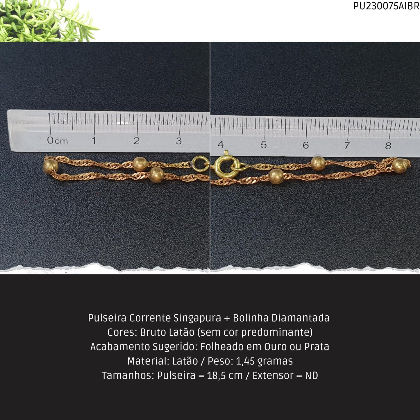 Pulseira Corrente Singapura + Bolinha Diamantada   - Código.: PU230075AIBR  - Peso.: 1.5 gr
