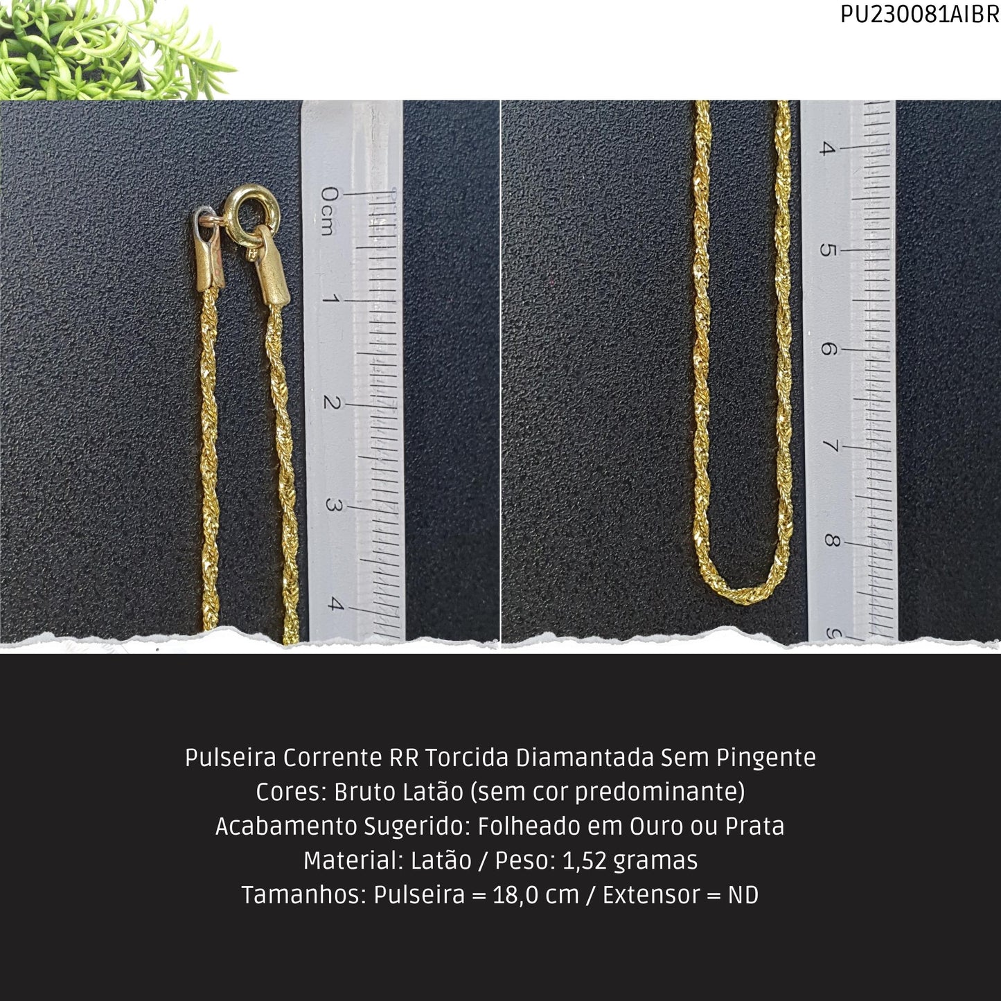 Pulseira Corrente RR Torcida Diamantada Sem Pingente  - Código.: PU230081AIBR  - Peso.: 1.5 gr