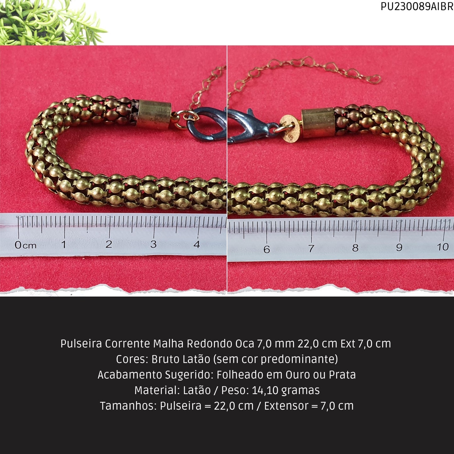 Pulseira Corrente Malha Redondo Oca 7.0 mm  22.0 cm Ext 7.0 cm   - Código.: PU230089AIBR  - Peso.: 14.1 gr