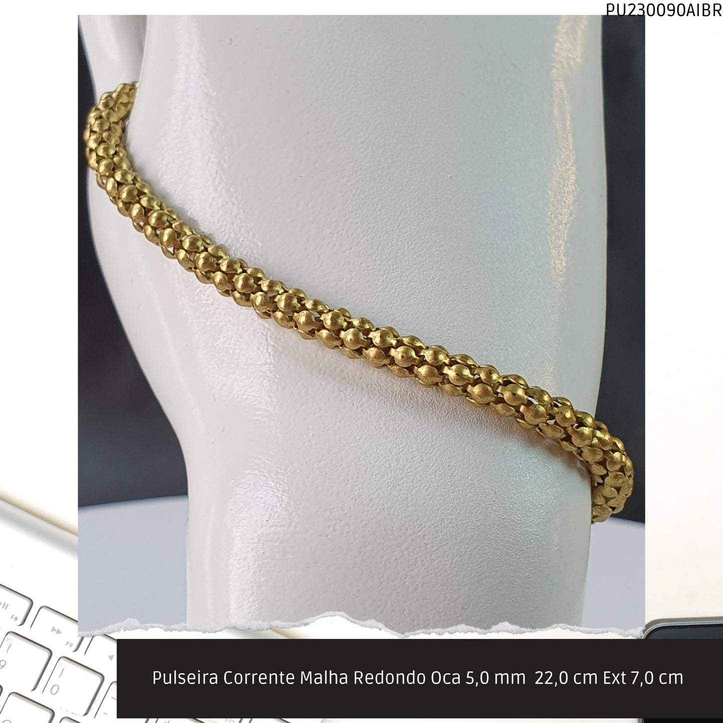 Pulseira Corrente Malha Redondo Oca 5.0 mm  22.0 cm Ext 7.0 cm   - Código.: PU230090AIBR  - Peso.: 7.4 gr