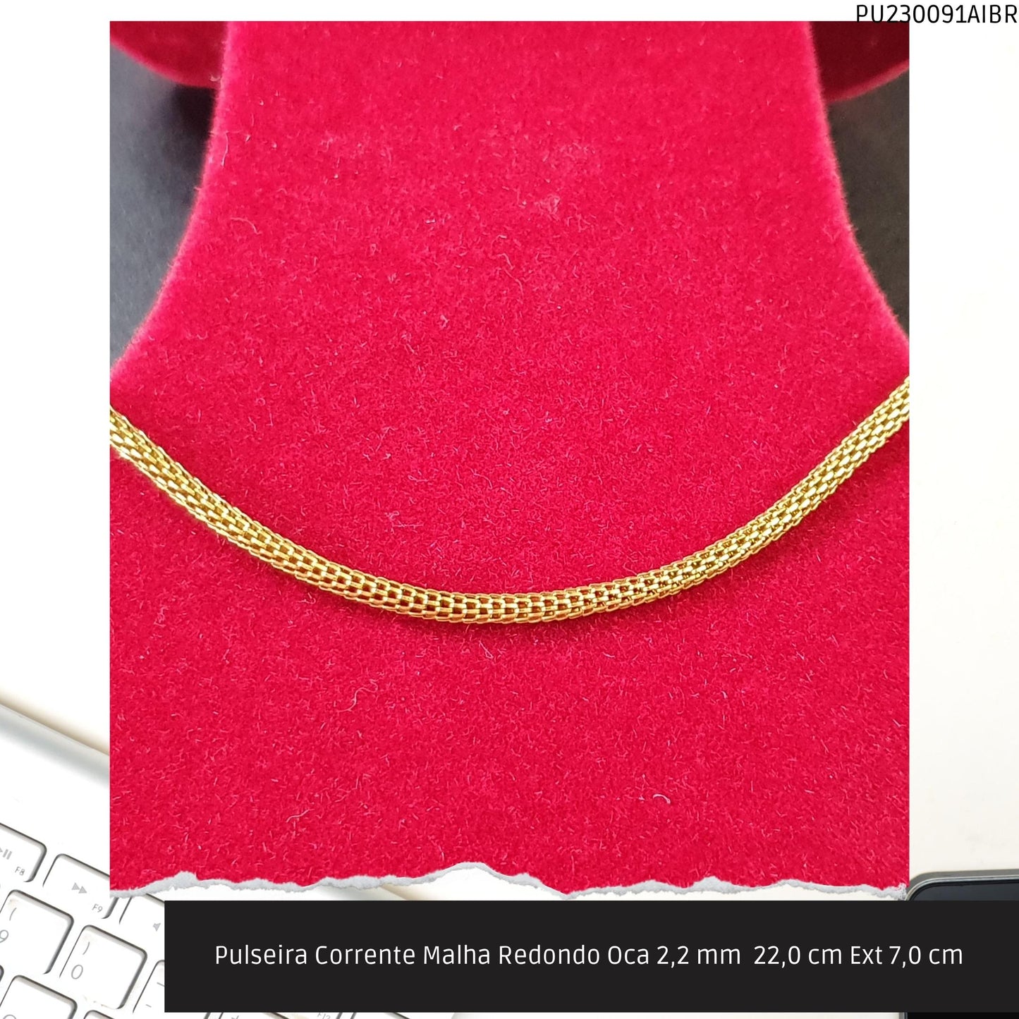 Pulseira Corrente Malha Redondo Oca 2.2 mm  22.0 cm Ext 7.0 cm   - Código.: PU230091AIBR  - Peso.: 3.4 gr