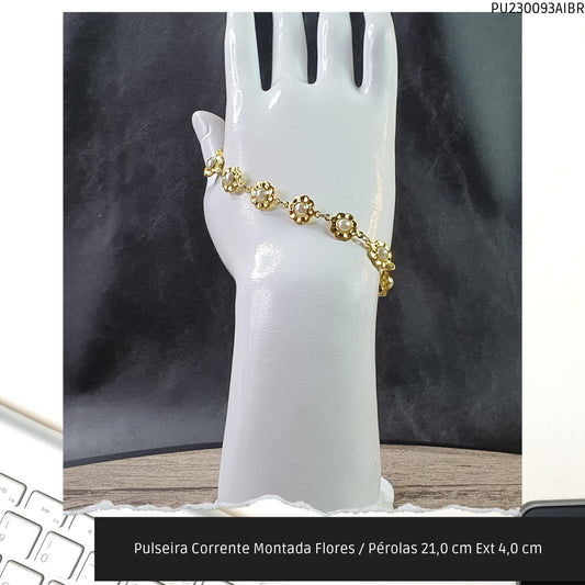 Pulseira Corrente Montada Flores / Pérolas 21.0 cm Ext 4.0 cm   - Código.: PU230093AIBR  - Peso.: 6.6 gr