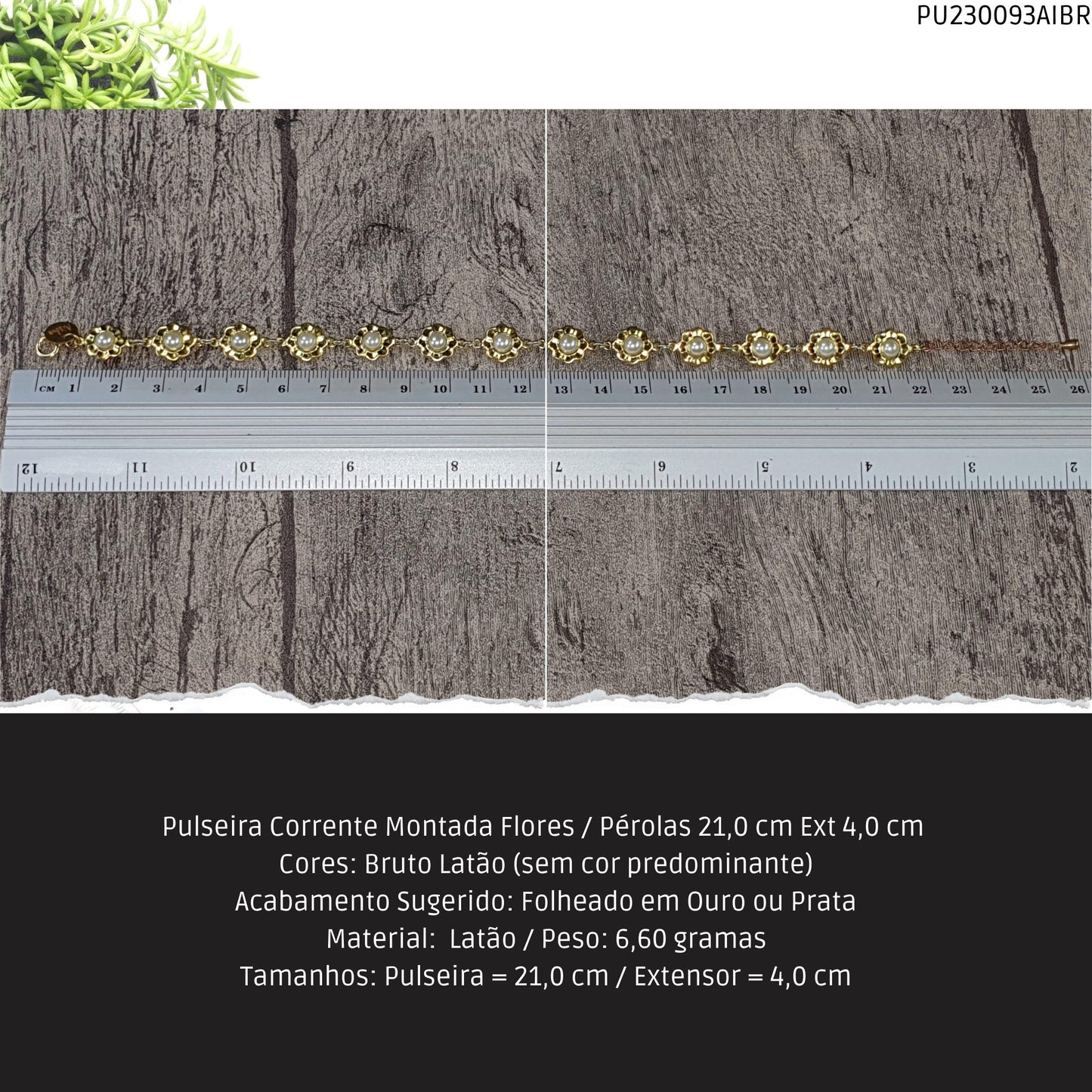 Pulseira Corrente Montada Flores / Pérolas 21.0 cm Ext 4.0 cm   - Código.: PU230093AIBR  - Peso.: 6.6 gr