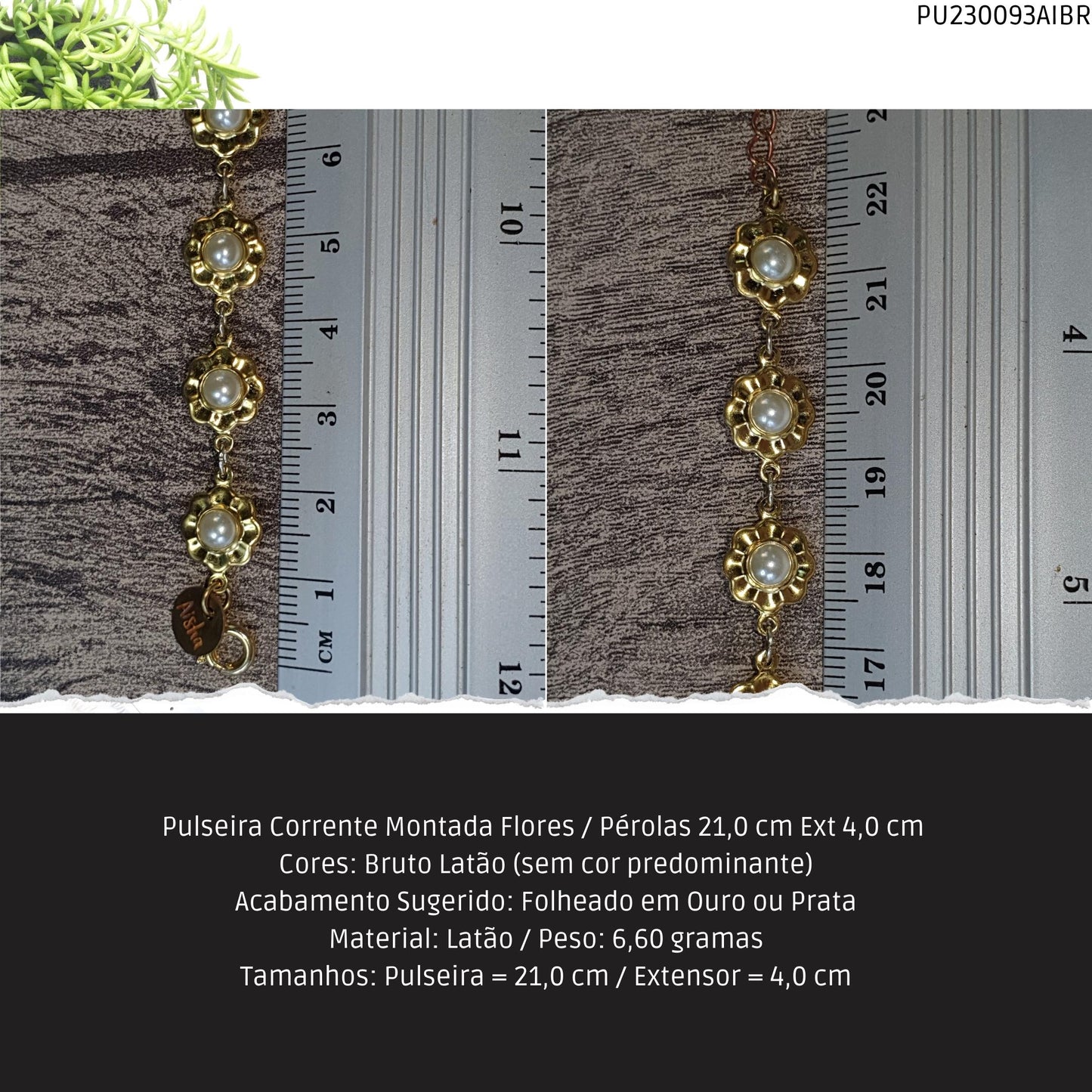 Pulseira Corrente Montada Flores / Pérolas 21.0 cm Ext 4.0 cm   - Código.: PU230093AIBR  - Peso.: 6.6 gr