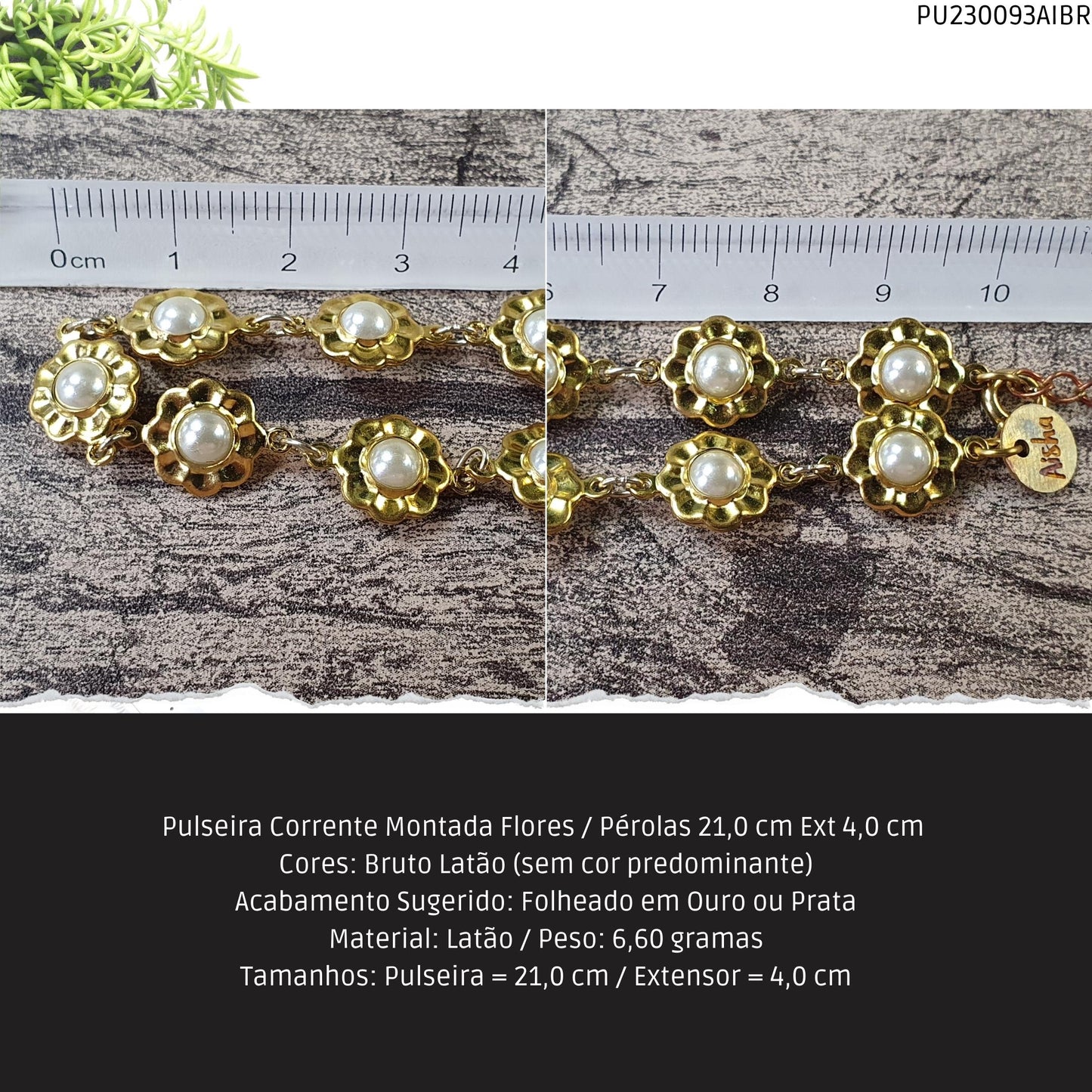 Pulseira Corrente Montada Flores / Pérolas 21.0 cm Ext 4.0 cm   - Código.: PU230093AIBR  - Peso.: 6.6 gr